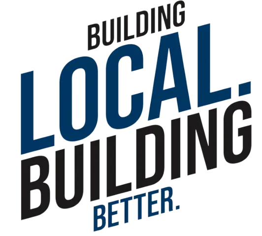 Building local. Building better.